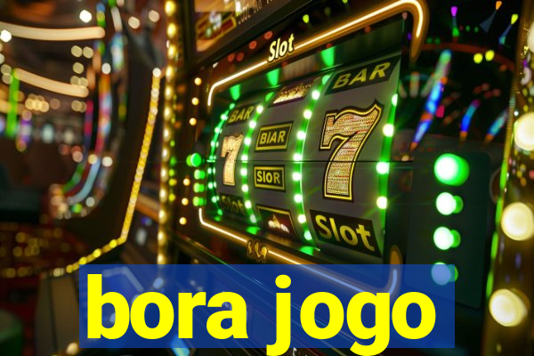 bora jogo